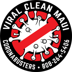 Cleaning and Disinfection call Viral Clean Maui - Coronabusters 